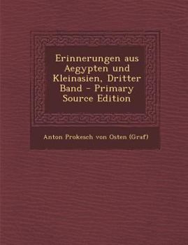 Paperback Erinnerungen Aus Aegypten Und Kleinasien, Dritter Band [German] Book