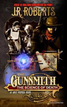 The Science of Death - Book #431 of the Gunsmith