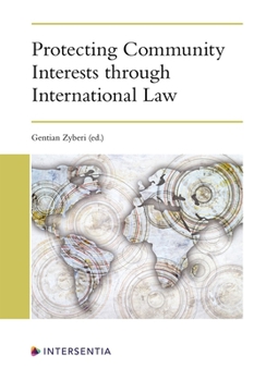 Paperback Protecting Community Interests through International Law Book