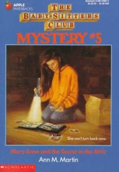 Mary Anne and the Secret in the Attic - Book #5 of the Baby-Sitters Club Mysteries
