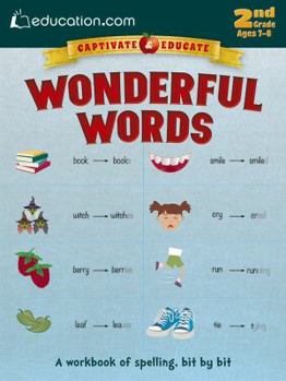 Paperback Wonderful Words: A Workbook of Spelling, Bit by Bit Book