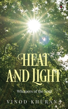 Paperback Heat and Light: Whispers of the Soul Book