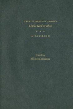Hardcover Harriet Beecher Stowe's Uncle Tom's Cabin: A Casebook Book