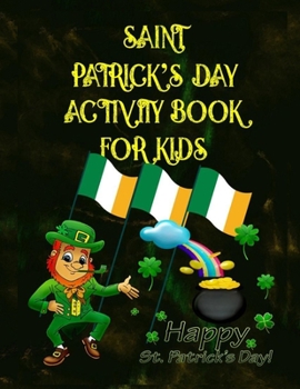 Paperback Saint Patrick's Day Activity Book For Kids Book