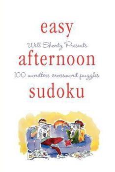 Paperback Will Shortz Presents Easy Afternoon Sudoku Book