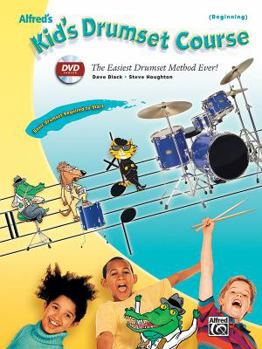 Paperback Alfred's Kid's Drumset Course: The Easiest Drumset Method Ever!, Book & DVD Book