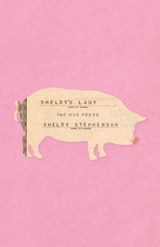 Paperback Shelby's Lady: The Hog Poems Book