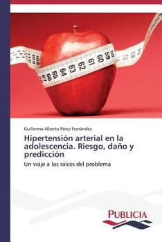 Paperback Hipertensión arterial en la adolescencia. Riesgo, daño y predicción [Spanish] Book