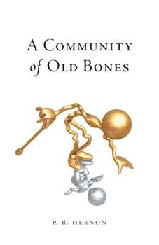 Paperback A Community of Old Bones Book