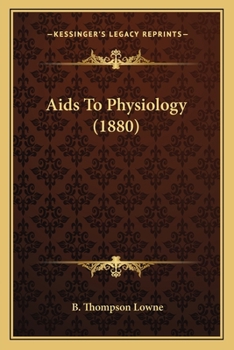 Paperback Aids To Physiology (1880) Book