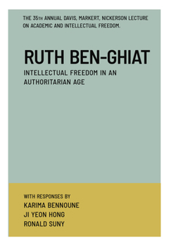 Paperback Ruth Ben-Ghiat: Intellectual Freedom in an Authoritarian Age Book