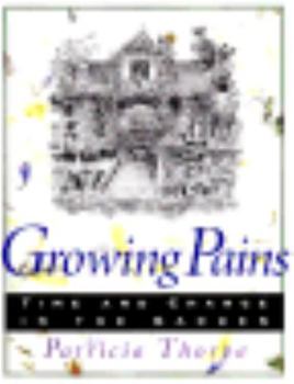 Hardcover Growing Pains: Time and Change in the Garden Book