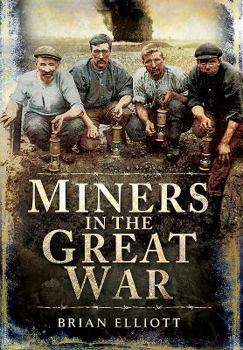 Hardcover Miners in the Great War Book