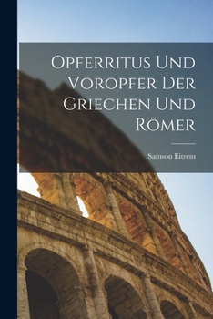 Paperback Opferritus und Voropfer der Griechen und Römer [German] Book