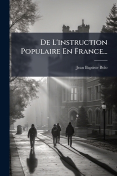 Paperback De L'instruction Populaire En France... [French] Book