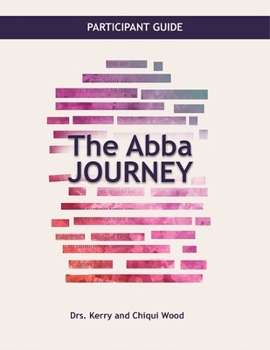 Paperback The Abba Journey: Participant Guide Book