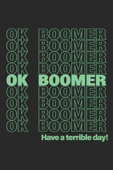 ok, boomer Tasks and Doodling At Home Or School For Millennials & Teenagers: Blank Lined Retro Journal Notebook, Diary,Planner