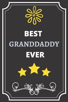 Best Granddaddy: Perfect Gift For Best People (100 Pages, Blank Notebook, 6 x 9) (Cool Notebooks) Paperback
