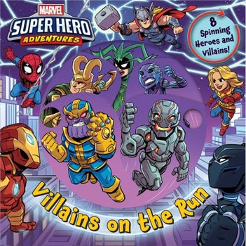 Board book Marvel Super Hero Adventures: Villains on the Run Book
