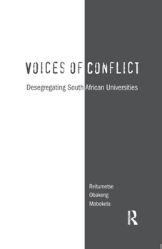 Paperback Voices of Conflict: Desegregating South African Universities Book