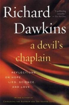 Hardcover A Devil's Chaplain: Reflections on Hope, Lies, Science, and Love Book