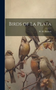 Hardcover Birds of La Plata Book