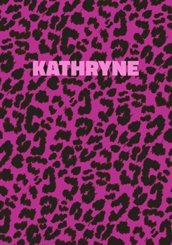 Paperback Kathryne: Personalized Pink Leopard Print Notebook (Animal Skin Pattern). College Ruled (Lined) Journal for Notes, Diary, Journa Book