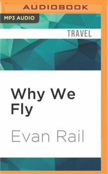 MP3 CD Why We Fly: The Meaning of Travel in a Hyperconnected Age Book