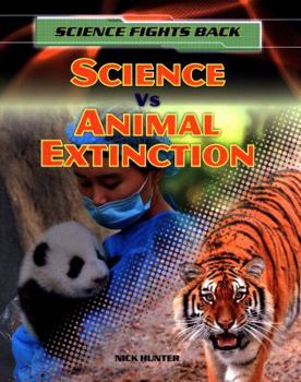 Paperback Science vs Animal Extinction (Science Fights Back) Book