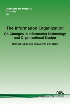 Paperback The Information Organization: On Changes in Information Technology and Organizational Design Book