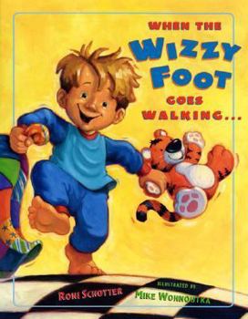 Hardcover When the Wizzy Foot Goes Walking Book
