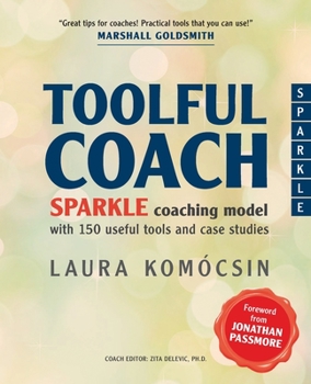 Paperback Toolful Coach: SPARKLE coaching model with 150 useful tools and case studies Book