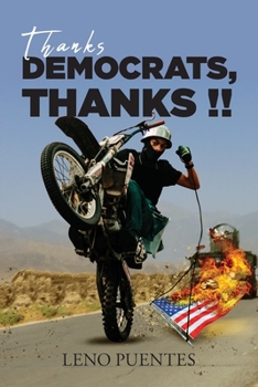 Paperback Thanks Democrats, Thanks!! Book