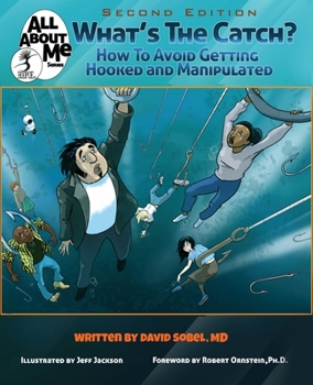 Paperback What's The Catch?, 2nd ed.: How to Avoid Getting Hooked and Manipulated Book