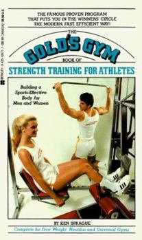 Mass Market Paperback The Gold's Gym Book of Strength Training for Athletes Book
