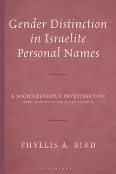 Hardcover Gender Distinction in Israelite Personal Names: A Socioreligious Investigation Book
