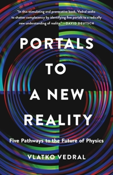 Hardcover Portals to a New Reality: Five Pathways to the Future of Physics Book