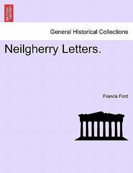 Paperback Neilgherry Letters. Book