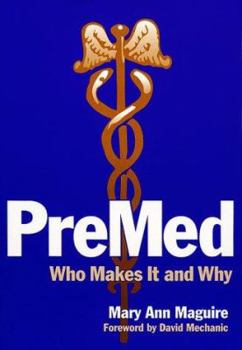 Paperback PreMed: Who Makes It and Why Book