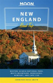 Paperback New England Road Trip: Boston, Acadia National Park, White Mountains, Berkshires, Newport, and Cape Cod Book