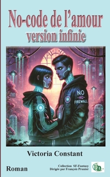Paperback No-code de l'amour: version infini [French] Book
