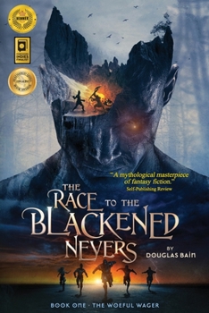The Race to the Blackened Nevers, Book 1, The Woeful Wager - Book #1 of the Race to the Blackened Nevers
