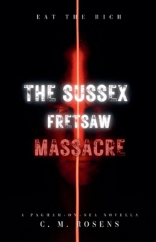 The Sussex Fretsaw Massacre (Pagham-On-Sea) - Book #3 of the Pagham-on-Sea