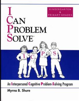 Paperback I Can Problem Solve : An Interpersonal Cognitive Problem Solving Program : Kindergarten & Primary Grades Book