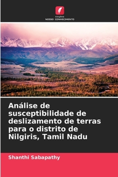 Paperback Análise de susceptibilidade de deslizamento de terras para o distrito de Nilgiris, Tamil Nadu [Portuguese] Book