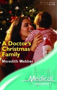 Paperback A Doctor's Christmas Family (Medical Romance) Book