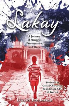 Paperback Lakay: A Journey of Struggle, Perseverance, and Hope Book