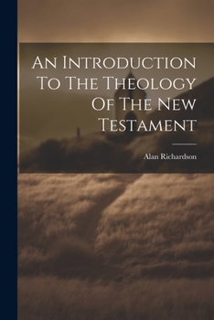 Paperback An Introduction To The Theology Of The New Testament Book