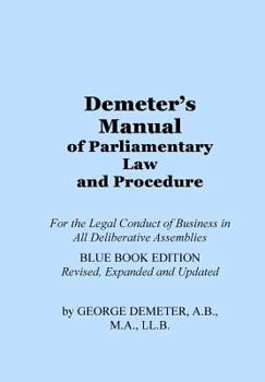 Paperback Demeter's Manual of Parliamentary Law and Procedure: Blue Book Edition Book