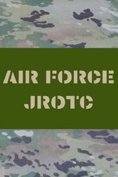 Paperback Air Force Jrotc: Blank Lined Journal Notebook Diary Logbook Planner Gift Book